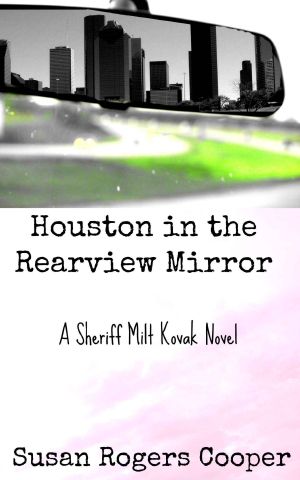 [Milt Kovak 02] • Houston In The Rearview Mirror